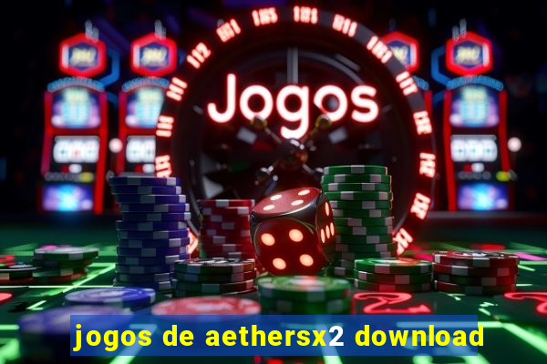 jogos de aethersx2 download